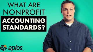 What are Nonprofit Accounting Standards [upl. by Ernesta286]