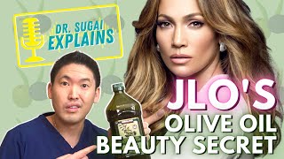 Dr Sugai Explains What a Dermatologist Thinks of JLo’s Olive Oil Beauty Secret [upl. by Isabeau]