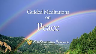 Guided Meditation on Peace  SelfRealization Fellowship [upl. by Adella]