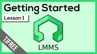 LMMS Lesson 1  Getting Started [upl. by Maudie]