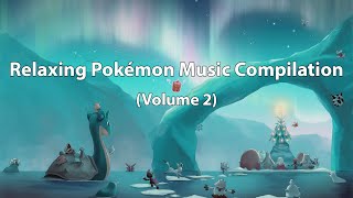 Relaxing Pokémon Music Compilation Vol2 [upl. by Haduhey]