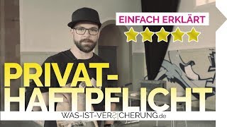 Privathaftpflichtversicherung  EINFACH ERKLÄRT [upl. by Yerffe]