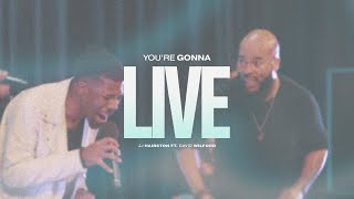 Youre Gonna Live Official Video  JJ Hairston feat David Wilford [upl. by Kaela]