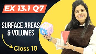 Ex 131 Q7  Surface Areas amp Volumes  Chapter 13  Class 10 Maths  NCERT [upl. by Nosnarb259]