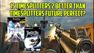 Is TimeSplitters 2 Better Than TimeSplitters Future Perfect [upl. by Panther]