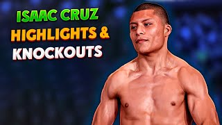 Isaac Cruz HIGHLIGHTS amp KNOCKOUTS  BOXING KO FIGHT HD [upl. by Aniratac80]