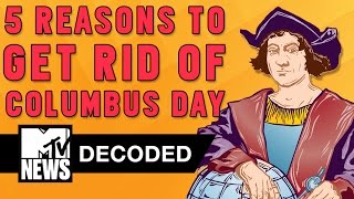 Columbus Was a Genocidal Rapist  Decoded  MTV News [upl. by Anez64]