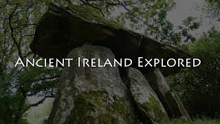 Ancient Ireland Explored [upl. by Hoon928]