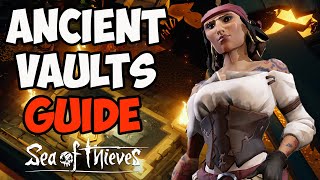 Sea of Thieves How to complete the Ancient Vaults  Full Guide [upl. by Esya]