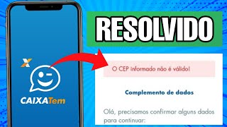 CEP INVÁLIDO NO CAIXA TEM VEJA COMO RESOLVER [upl. by Ennagrom]