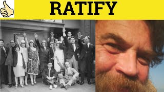 🔵 Ratify Ratification  Ratify Meaning  Ratification Examples  Business and Legal English [upl. by Hsoj]