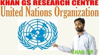 United Nations संयुक्त राष्ट्र संघ कब कैसे और क्यों बना By KHAN GS  UPSC  IAS  State PSC [upl. by Posner964]