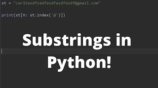 Substrings and Index of Strings in Python  Python Tutorial [upl. by Trixi]