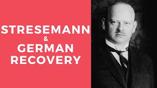 Stresemann and German Recovery [upl. by Shaddock]