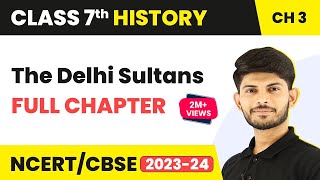 The Delhi Sultans Full Chapter Class 7 History  NCERT Class 7 History Chapter 3 [upl. by Franz]