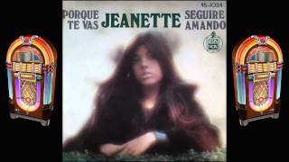 JEANETTE  Porque Te Vas Vinyl Original Sound 1974 [upl. by Anna-Diane571]