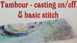 Tambour embroidery tutorial  Basic stitch casting on and off Tambour embroidery for beginners [upl. by Bertold949]