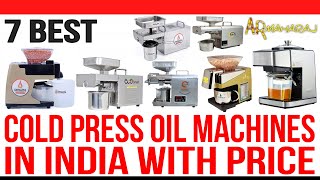 Top 7 Best Cold Press Oil Machines in India with Price  Oil Extraction Machine For Home amp Business [upl. by Auka]