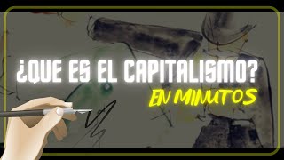 ¿QUE ES EL CAPITALISMO en minutos [upl. by Sansone]