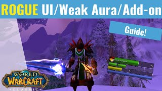 The Ultimate Rogue pve UI  Weak Aura  Addon Guide  WoW Classic [upl. by Ekalb]