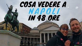 NAPOLI TOUR  COSA FARE A NAPOLI IN 2 GIORNI [upl. by Nnaassilem844]