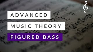 Advanced Music Theory  Figured Bass [upl. by Tingley483]