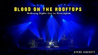 Steve Hackett  Blood On The Rooftops Wuthering Nights Live in Birmingham [upl. by Navonoj]