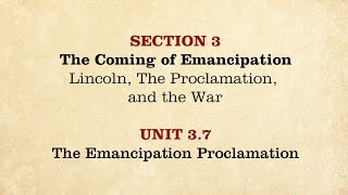 MOOC  The Emancipation Proclamation  The Civil War and Reconstruction 18611865  237 [upl. by Siuqcram]