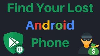 How To Find A Lost Android Smartphone Using Google Find My Device [upl. by Aneerak]