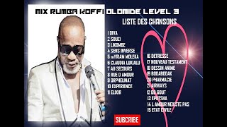 MIX KOFFI OLOMIDE RHUMBA SELECTION LEVEL 3 [upl. by Ilil]