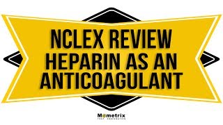 Heparin  An Injectable AntiCoagulant  NCLEX RN Review [upl. by Mortimer]