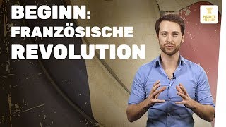 Französische Revolution I Beginn I musstewissen Geschichte [upl. by Nrehtak]