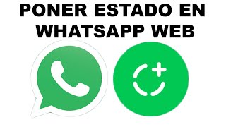 Como poner estado en WhatsApp Web [upl. by Navert]