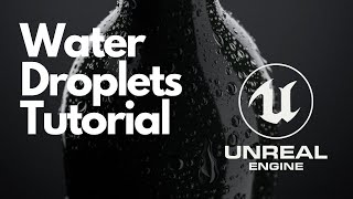 How To Make a Water Droplet Material the Right Way Unreal 426 [upl. by Yemirej]