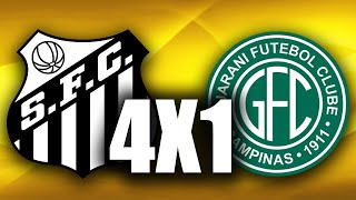 SANTOS 4 x 1 Guarani  análise e comentários [upl. by Mckale]