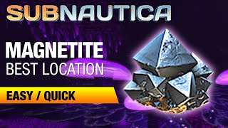 Best Location for Magnetite  SUBNAUTICA [upl. by Trebo]