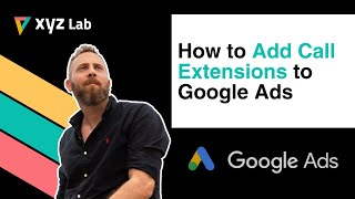 How to Add Call Extensions in Google Ads [upl. by Ecnaled]