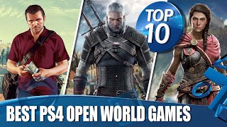 Top 10 Best Open World Games on PS4 [upl. by Boote161]