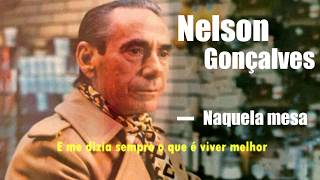 Nelson Gonçalves  Naquela Mesa Legendado [upl. by Aissenav]