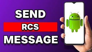 How To Send RCS Messages On Android [upl. by Elkcim]