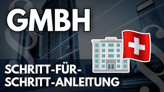 🇨🇭 Schweizer GmbH gründen Anleitung [upl. by Kling]