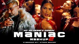 Maniac Mashup 2  Yo Yo Honey Singh  Gtesh Muzikk  Yo Yo Honey Singh New Song remix newmashup [upl. by Franklin493]