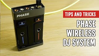 Phase Wireless DJ System  Review  Tips amp Tricks [upl. by Anohsal]