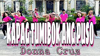 KAPAG TUMIBOK ANG PUSO  Dj BomBom Remix   Donna Cruz  Dance Fitness  Zumba [upl. by Pierpont33]