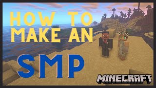 How to Make An SMP Server In Minecraft [upl. by Seadon]