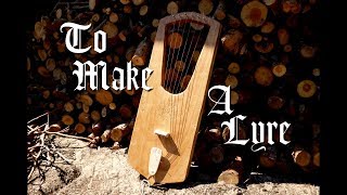 TO MAKE A LYRE  Homemade Musical Instrument [upl. by Cumine884]