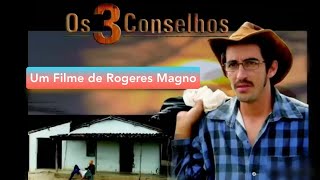 Filme Os 3 Conselhos Completo [upl. by Cassius90]