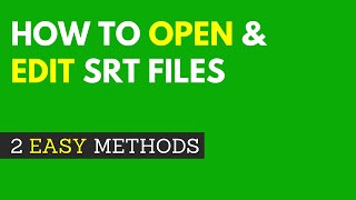 How to Open and Edit an SRT File [upl. by Kcirrad]