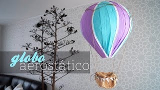 Cómo hacer un globo aerostático  DIY Hot Air Balloon [upl. by Brandi]