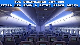 TUI Dreamliner 787800  Extra Space  Extra Leg Room [upl. by Greg]